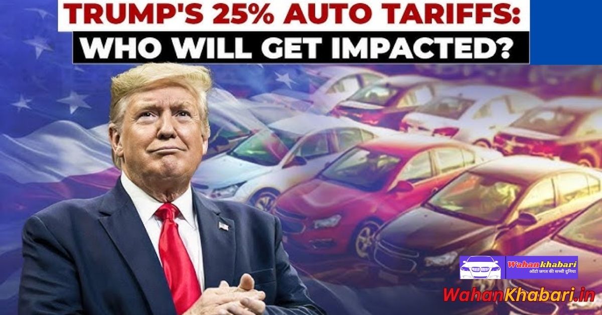 How Trump’s 25% Auto Tariff Could Drive Up Car Prices — And Impact Your Wallet